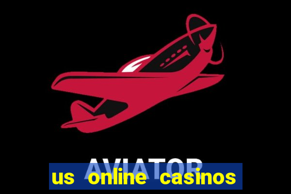 us online casinos for real money