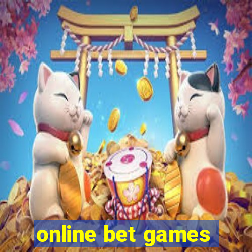 online bet games