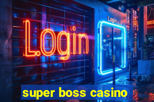 super boss casino