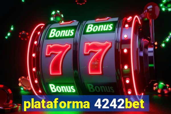 plataforma 4242bet