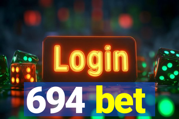 694 bet