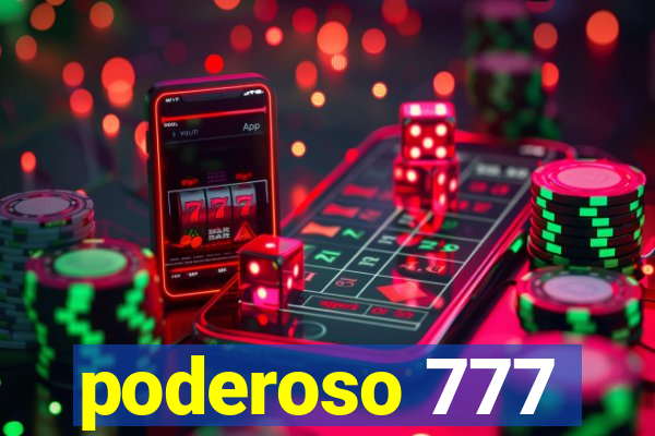 poderoso 777