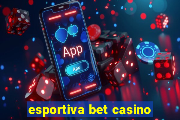 esportiva bet casino