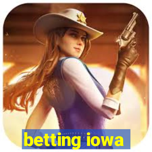 betting iowa