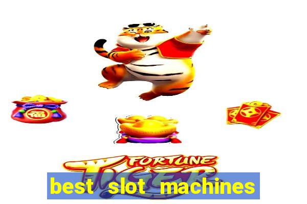 best slot machines at foxwoods casino