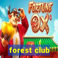 forest club