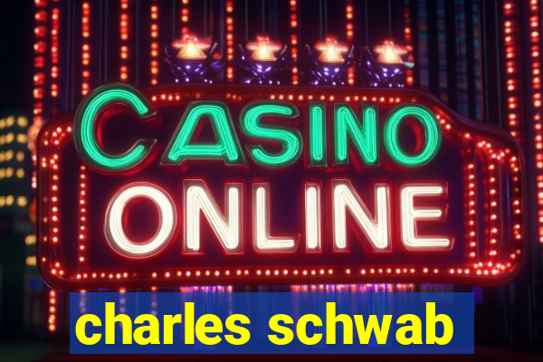 charles schwab