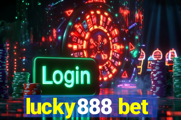 lucky888 bet