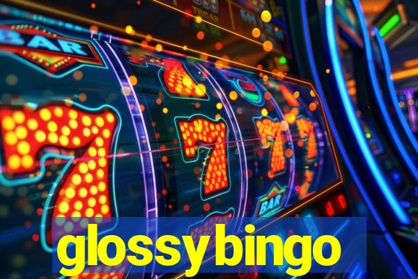 glossybingo