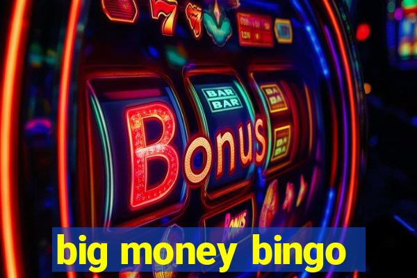 big money bingo