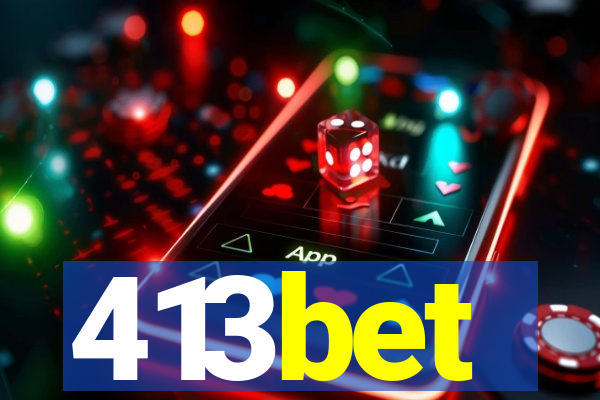 413bet