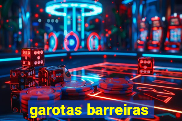 garotas barreiras