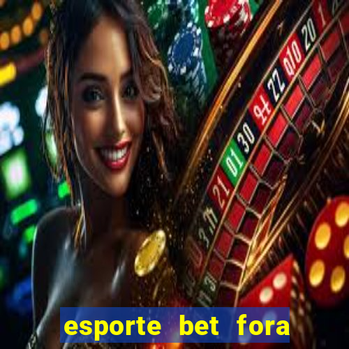 esporte bet fora do ar hoje