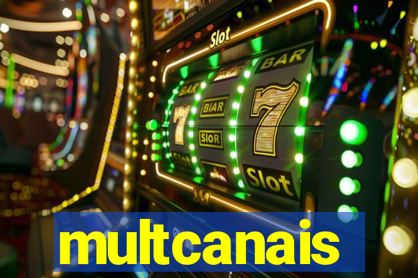 multcanais