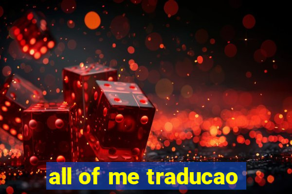 all of me traducao