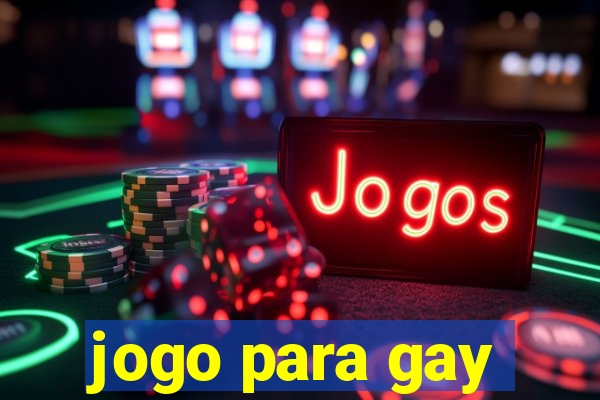 jogo para gay