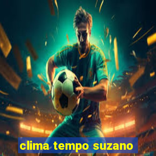 clima tempo suzano