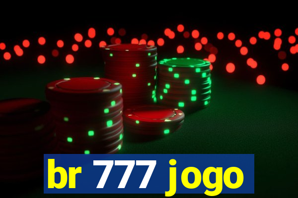 br 777 jogo