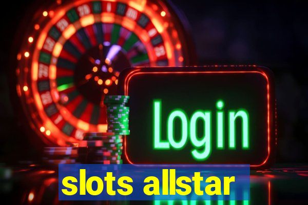 slots allstar