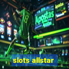 slots allstar