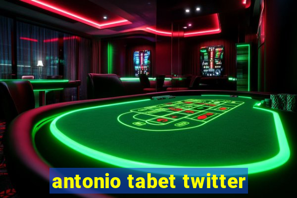 antonio tabet twitter