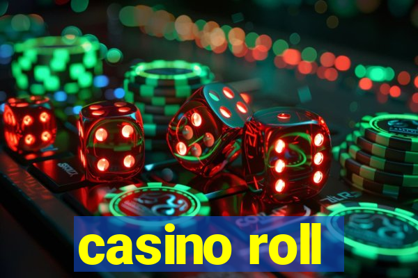 casino roll