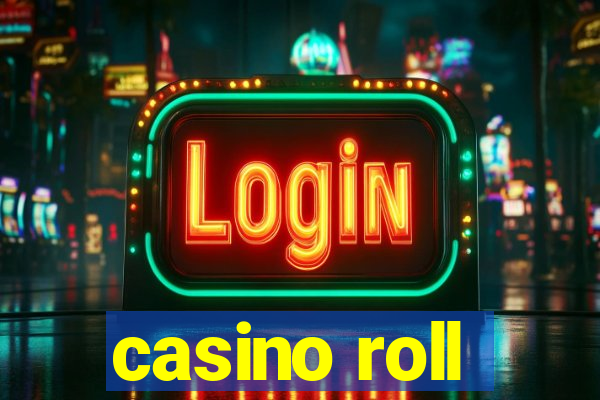 casino roll