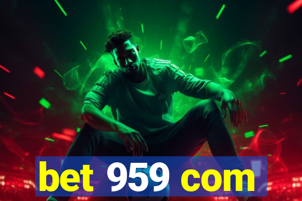 bet 959 com