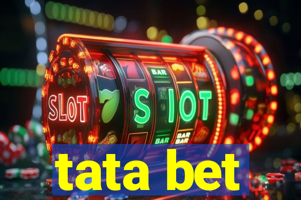 tata bet