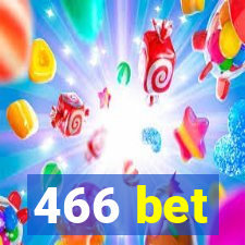 466 bet