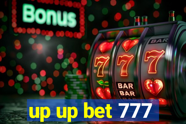 up up bet 777