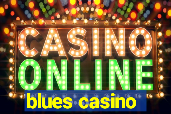 blues casino