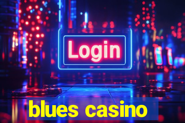 blues casino