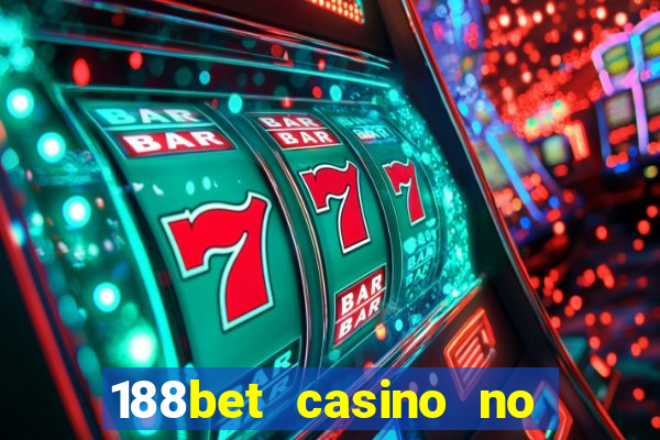 188bet casino no deposit bonus