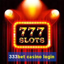 333bet casino login