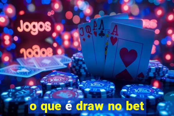 o que é draw no bet