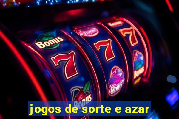 jogos de sorte e azar