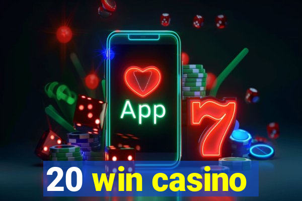 20 win casino