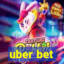 uber bet