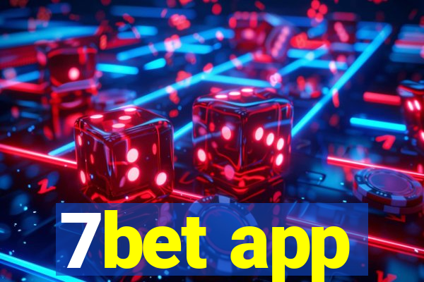 7bet app