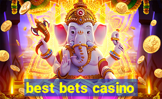 best bets casino