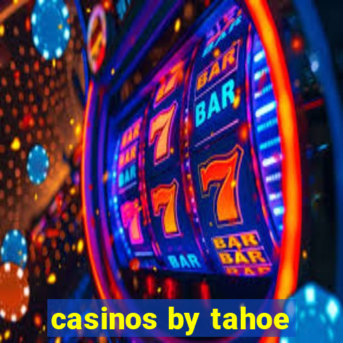 casinos by tahoe