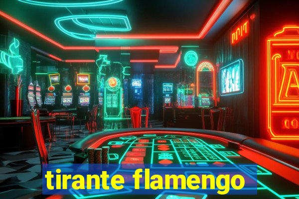 tirante flamengo