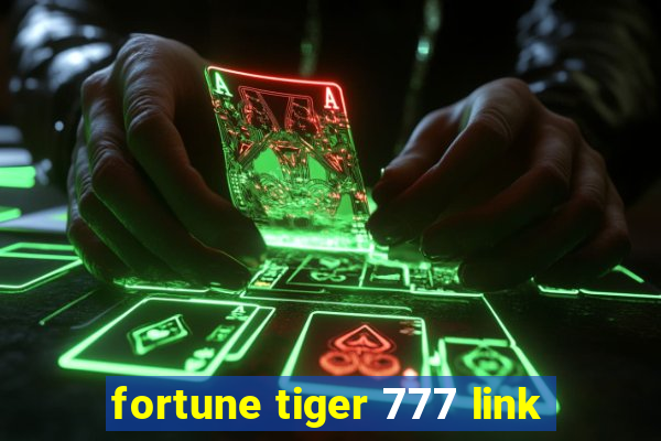 fortune tiger 777 link