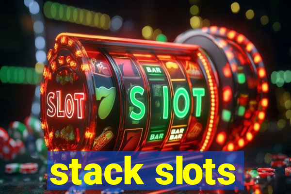 stack slots