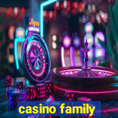 casino family