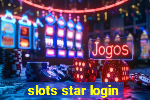 slots star login