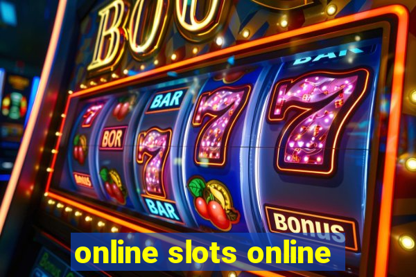 online slots online