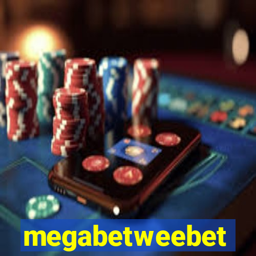 megabetweebet