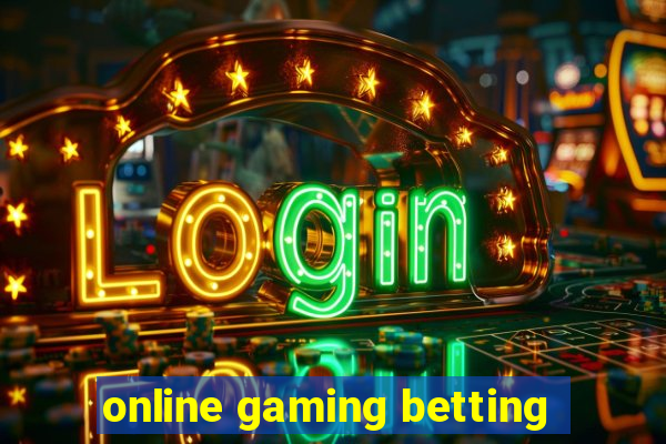 online gaming betting